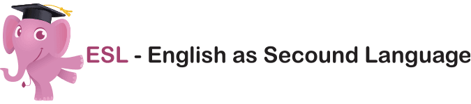 ESL — English as Second Language